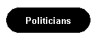 Politicians